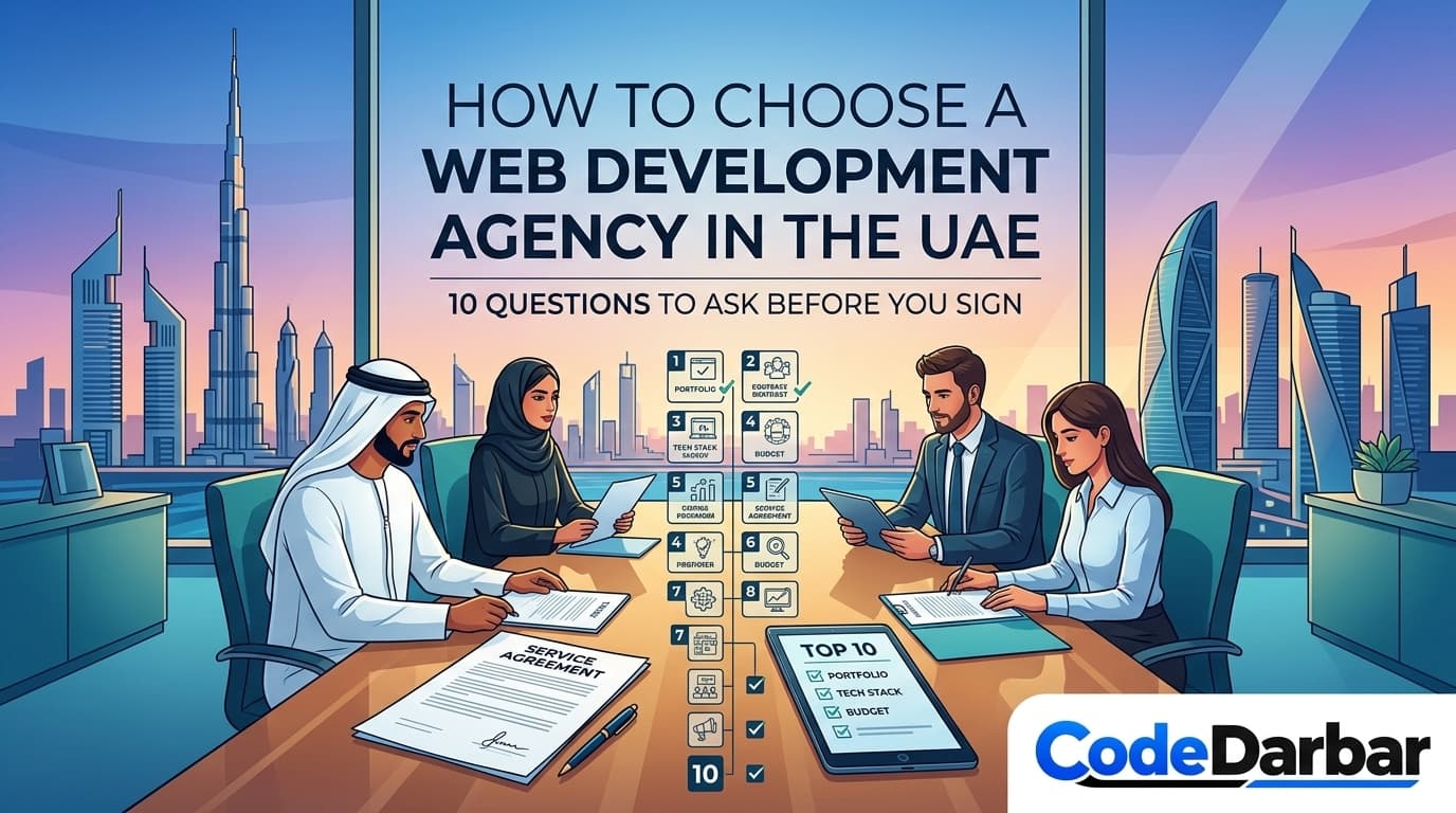 How to Choose a Web Development Agency in the UAE: 10 Questions to Ask Before You Sign — Web Development article by CodeDarbar