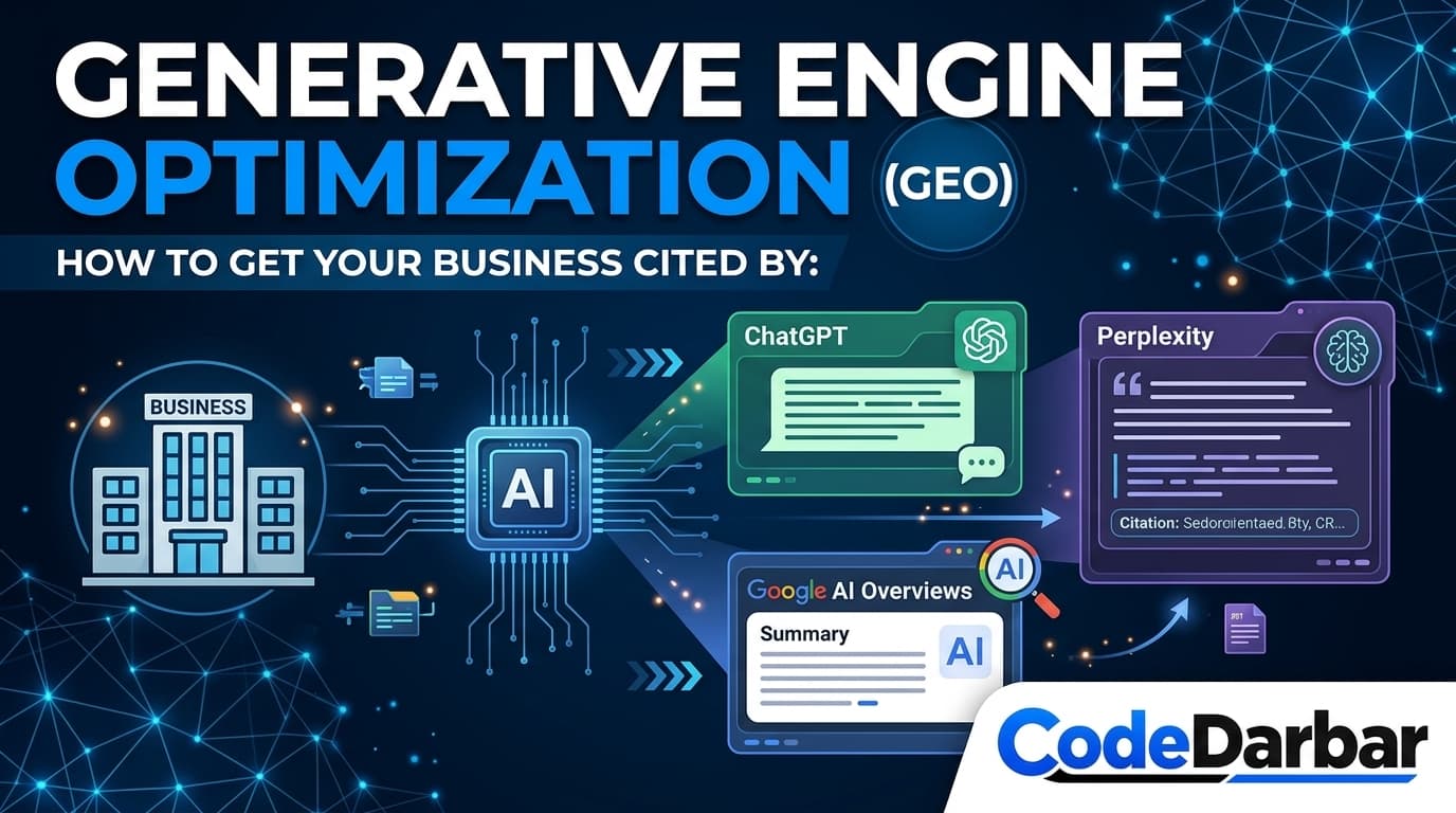 Generative Engine Optimization (GEO): How to Get Your Business Cited by ChatGPT, Perplexity and Google AI Overviews — Digital Marketing article by CodeDarbar